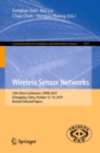 Wireless Sensor Networks : 13th China Conference, CWSN 2019, Chongqing, China, October 12-14, 2019, Revised Selected Papers - Book