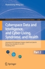 Cyberspace Data and Intelligence, and Cyber-Living, Syndrome, and Health : International 2019 Cyberspace Congress, CyberDI and CyberLife, Beijing, China, December 16-18, 2019, Proceedings, Part II - Book