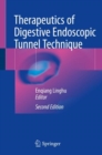 Therapeutics of Digestive Endoscopic Tunnel Technique - Book
