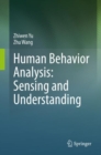 Human Behavior Analysis: Sensing and Understanding - eBook
