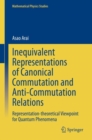 Inequivalent Representations of Canonical Commutation and Anti-Commutation Relations : Representation-theoretical Viewpoint for Quantum Phenomena - eBook