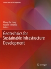 Geotechnics for Sustainable Infrastructure Development - Book