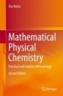 Mathematical Physical Chemistry : Practical and Intuitive Methodology - Book