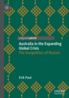 Australia in the Expanding Global Crisis : The Geopolitics of Racism - eBook