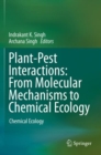 Plant-Pest Interactions: From Molecular Mechanisms to Chemical Ecology : Chemical Ecology - Book