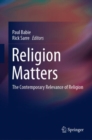 Religion Matters : The Contemporary Relevance of Religion - eBook