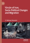 Yarsan of Iran, Socio-Political Changes and Migration - Book