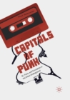 Capitals of Punk : DC, Paris, and Circulation in the Urban Underground - Book