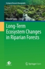 Long-Term Ecosystem Changes in Riparian Forests - eBook