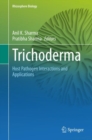 Trichoderma : Host Pathogen Interactions and Applications - eBook