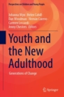 Youth and the New Adulthood : Generations of Change - eBook