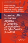 Proceedings of First International Conference on Computing, Communications, and Cyber-Security (IC4S 2019) - eBook