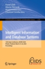 Intelligent Information and Database Systems : 12th Asian Conference, ACIIDS 2020, Phuket, Thailand, March 23-26, 2020, Proceedings - Book