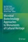 Microbial Biotechnology Approaches to Monuments of Cultural Heritage - eBook