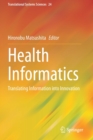 Health Informatics : Translating Information into Innovation - Book