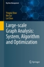 Large-scale Graph Analysis: System, Algorithm and Optimization - eBook