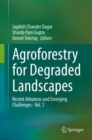 Agroforestry for Degraded Landscapes : Recent Advances and Emerging Challenges - Vol.1 - Book