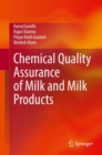 Chemical Quality Assurance of Milk and Milk Products - Book