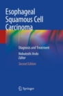 Esophageal Squamous Cell Carcinoma : Diagnosis and Treatment - Book