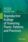 Reproductive Ecology of Flowering Plants: Patterns and Processes - Book