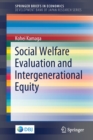 Social Welfare Evaluation and Intergenerational Equity - Book