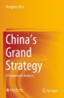China's Grand Strategy : A Framework Analysis - Book