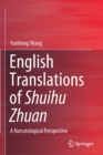 English Translations of Shuihu Zhuan : A Narratological Perspective - Book