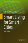 Smart Living for Smart Cities : Case Studies - eBook