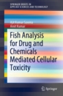 Fish Analysis for Drug and Chemicals Mediated Cellular Toxicity - eBook