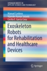 Exoskeleton Robots for Rehabilitation and Healthcare Devices - Book