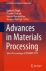 Advances in Materials Processing : Select Proceedings of ICFMMP 2019 - eBook