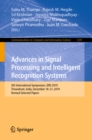 Advances in Signal Processing and Intelligent Recognition Systems : 5th International Symposium, SIRS 2019, Trivandrum, India, December 18-21, 2019, Revised Selected Papers - eBook