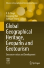 Global Geographical Heritage, Geoparks and Geotourism : Geoconservation and Development - Book