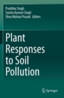 Plant Responses to Soil Pollution - Book