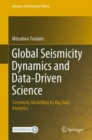 Global Seismicity Dynamics and Data-Driven Science : Seismicity Modelling by Big Data Analytics - eBook