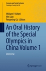 An Oral History of the Special Olympics in China Volume 1 : Overview - eBook