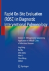 Rapid On-Site Evaluation (ROSE) in Diagnostic Interventional Pulmonology : Volume 4:  Metagenomic Sequencing Application in Difficult Cases of Infectious Diseases - eBook