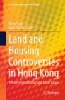 Land and Housing Controversies in Hong Kong : Perspectives of Justice and Social Values - eBook