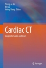 Cardiac CT : Diagnostic Guide and Cases - Book