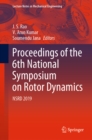 Proceedings of the 6th National Symposium on Rotor Dynamics : NSRD 2019 - eBook