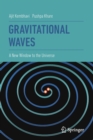 Gravitational Waves : A New Window to the Universe - Book