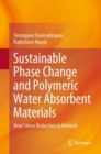 Sustainable Phase Change and Polymeric Water Absorbent Materials : Heat Stress Reduction in Helmets - eBook