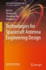 Technologies for Spacecraft Antenna Engineering Design - eBook