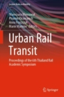 Urban Rail Transit : Proceedings of the 6th Thailand Rail Academic Symposium - eBook