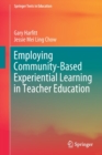 Employing Community-Based Experiential Learning in Teacher Education - Book