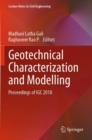 Geotechnical Characterization and Modelling : Proceedings of IGC 2018 - Book