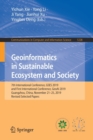 Geoinformatics in Sustainable Ecosystem and Society : 7th International Conference, GSES 2019, and First International Conference, GeoAI 2019, Guangzhou, China, November 21-25, 2019, Revised Selected - Book