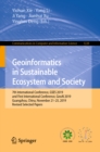 Geoinformatics in Sustainable Ecosystem and Society : 7th International Conference, GSES 2019, and First International Conference, GeoAI 2019, Guangzhou, China, November 21-25, 2019, Revised Selected - eBook