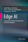 Edge AI : Convergence of Edge Computing and Artificial Intelligence - Book