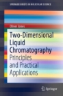 Two-Dimensional Liquid Chromatography : Principles and Practical Applications - Book
